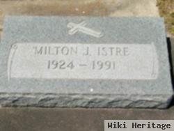 Milton J. Istre