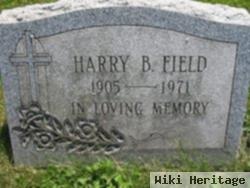 Harry B Field