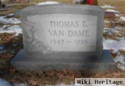 Thomas E Van Dame