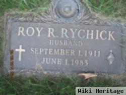 Roy R Rychick