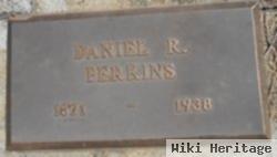 Daniel R Perkins