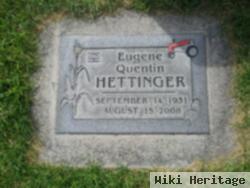 Eugene Quentin "gene" Hettinger