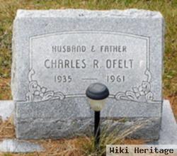 Charles R "chuck" Ofelt