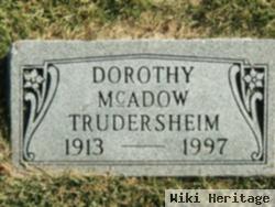 Dorothy Mcadow Trudersheim