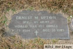 Ernest M Upton