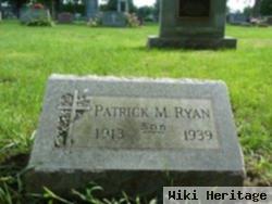 Patrick M Ryan