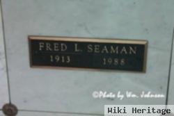 Fred L Seaman