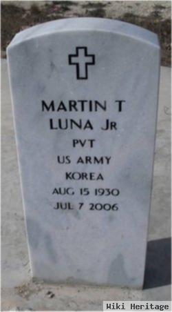 Martin T Luna, Jr