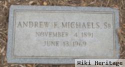 Andrew F Michaels, Sr