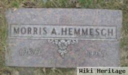 Morris A. Hemmesch