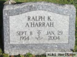 Ralph K A'harrah