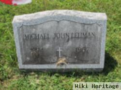 Michael John Lehman