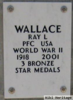 Ray L Wallace