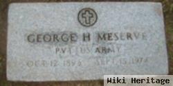 George H Meserve