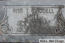 Ann T Waddell Hill