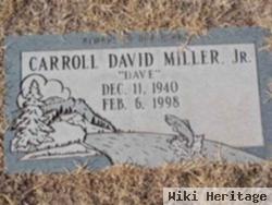 Carroll David "dave" Miller, Jr