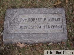 Pvt Robert P. Albert