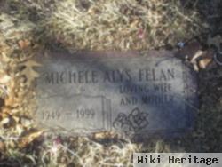 Michele Alys Felan