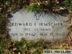 Pfc Edward F. Irmscher, Jr