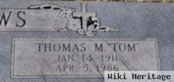 Thomas M "tom" Matthews