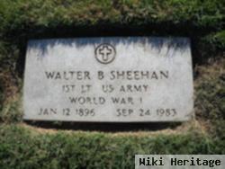 Walter B Sheehan