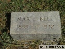 Max F. Bell