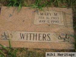 Mary M Withers