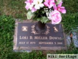 Lori B Miller Downs