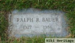 Ralph R. Bauer