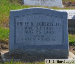 Orley N Roberts, Jr