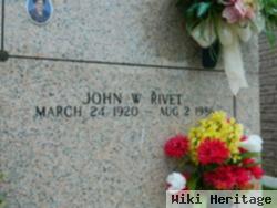 John W Rivet