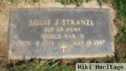 Louis J. "louie" Stranzl