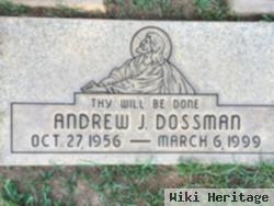 Andrew J. Dossman