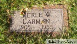 Merle W Carman