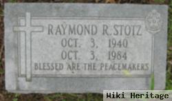 Raymond R. Stotz