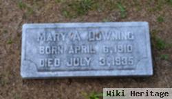 Mary A. Downing