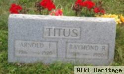 Raymond R. Titus