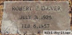 Robert E. Driver