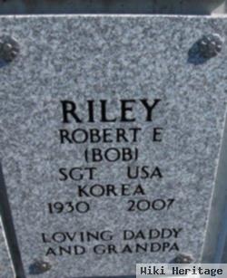 Robert E "bob" Riley