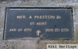 Neil A Preston, Jr