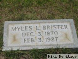 Myles L. Brister