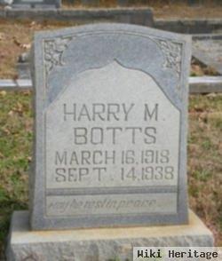 Harry M Botts