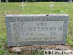 George F Brown, Sr