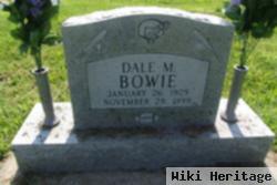 Dale M. Bowie