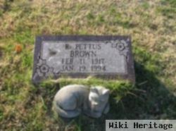 R. Pettus Brown