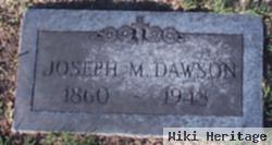 Joseph M Dawson