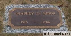 Bradley O. Minor