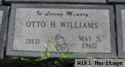 Otto H Williams