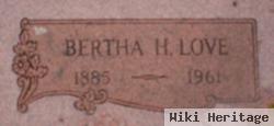 Bertha H Love