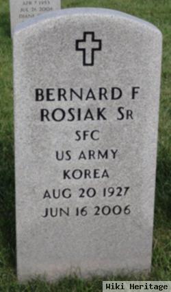 Bernard F Rosiak, Sr